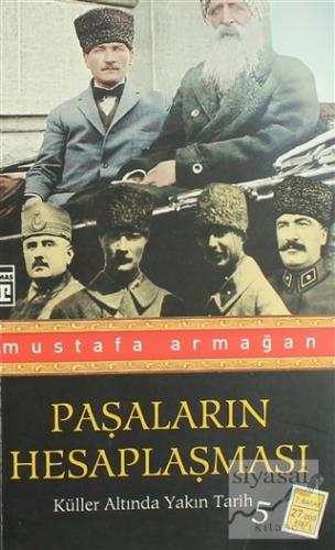 Paşaların Hesaplaşması Mustafa Armağan