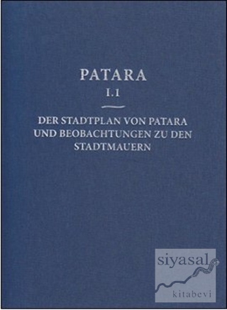 Patara 1.1 - Der Stadtplan Von Patara Und Beobachtungen Zu Den Stadtma