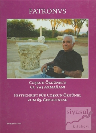 Patronvs, Festschrift für Coşkun Özgünel Coşkun Özünel'e 65. Yaş Armağ