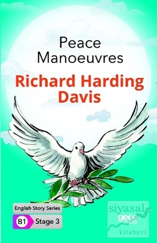 Peace Manoeuvres - İngilizce Hikayeler B1 Stage 3 Richard Harding Davi