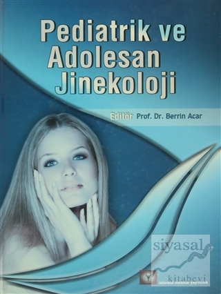 Pediatrik ve Adolesan Jinekoloji (Ciltli)