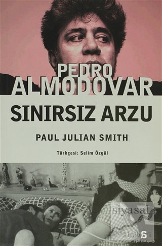 Pedro Almodovar - Sınırsız Arzu Paul J. Smith