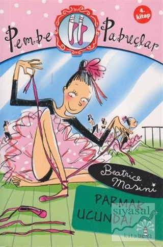 Pembe Pabuçlar Dans Adımları 4. Kitap Beatrice Mosini