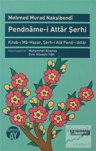 Pendname-i Attar Şerhi Mehmed Murad Nakşibendi