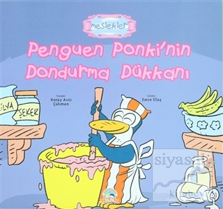 Penguen Ponki'nin Dondurma Dükkanı Koray Avcı Çakman
