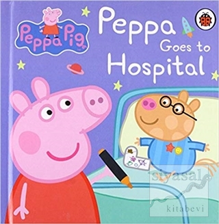 Peppa Pig - Goes to Hospital (Ciltli) Kolektif