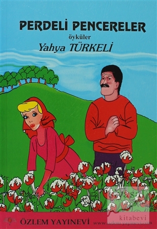 Perdeli Pencereler Yahya Türkeli