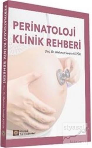 Perinatoloji Klinik Rehberi Mehmet Serdar Kütük