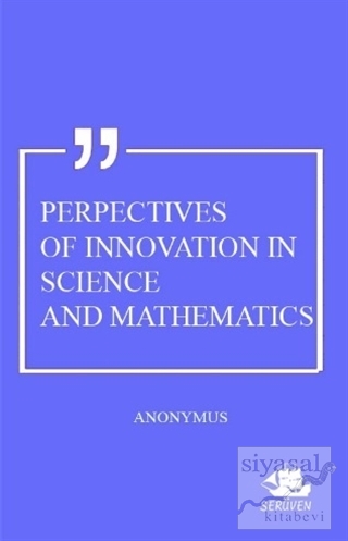 Perpectives Of Innovation In Science And Mathematics Anonymus