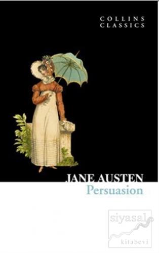 Persuasion (Collins Classics) Jane Austen