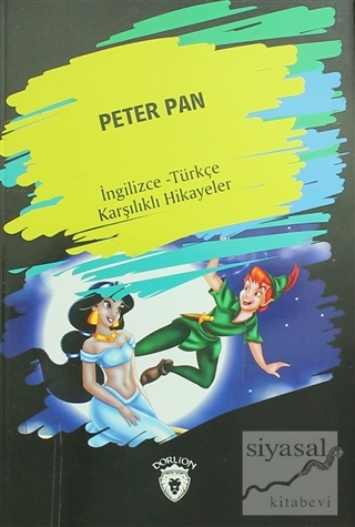 Peter Pan (İngilizce Türkçe Karşılıklı Hikayeler) Kolektif