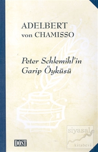 Peter Schlemihl'in Garip Öyküsü Adelbert von Chamisso