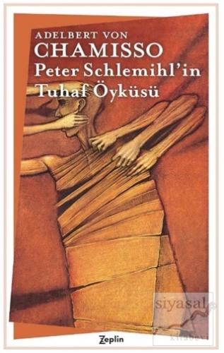 Peter Schlemihl'in Tuhaf Öyküsü Adelbert von Chamisso