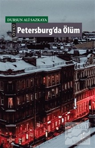 Petersburg'da Ölüm Dursun Ali Sazkaya