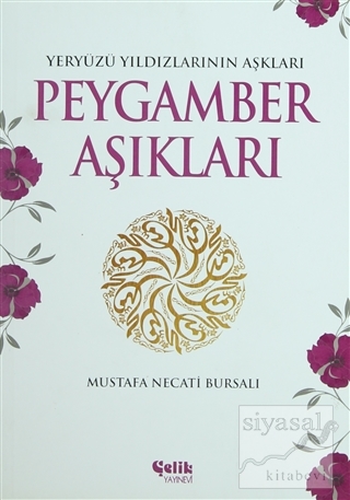 Peygamber Aşıkları Mustafa Necati Bursalı
