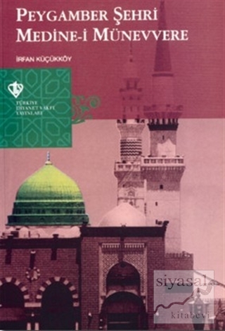 Peygamber Şehri Medine-i Münevvere