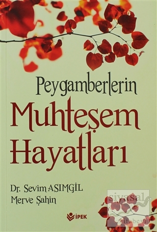 Peygamberlerin Muhteşem Hayatları