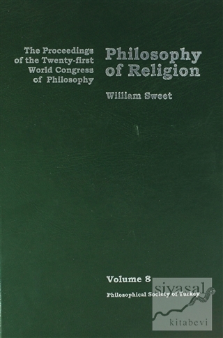 Philosophy of Religion Volume 8 (Ciltli) William Sweet