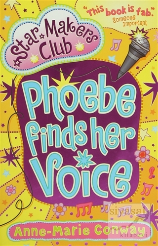 Phoebe Finds Her Voice (Star Makers Club)