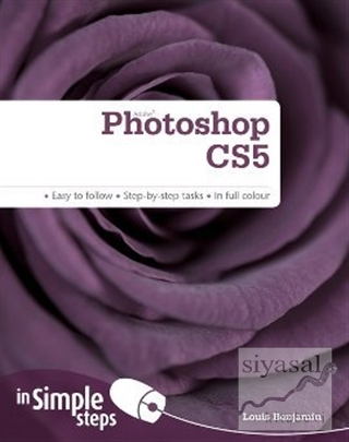Photoshop CS5 in Simple Steps Louis Benjamin