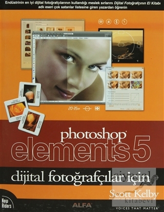 Photoshop Elements 5 Dijital Fotoğrafçılar İçin Scott Kelby