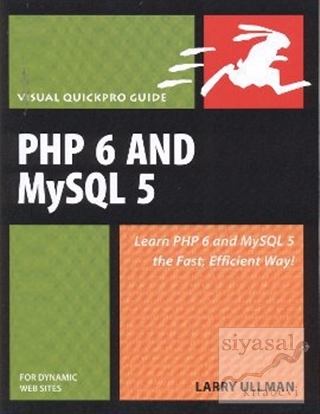 PHP 6 and MySQL 5 Larry Ullman