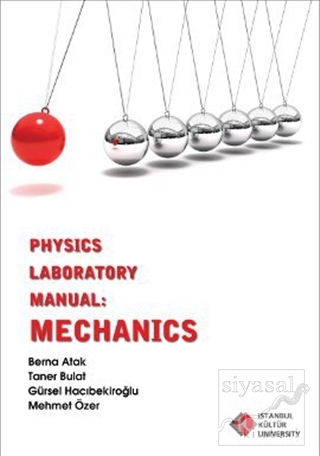 Physics Laboratory Manual : Mechanics Mehmet Özer