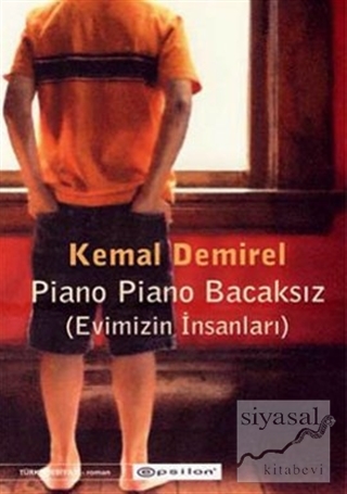 Piano Piano Bacaksız (Evimizin İnsanları) The People Who Lived in Our 