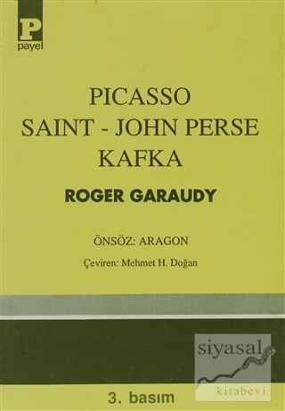 Picasso - Saint-John Perse - Kafka Roger Garaudy