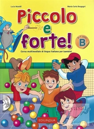 Piccolo e Forte! B - CD (Çocuklar İçin İtalyanca) Lucia Maddii