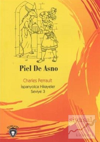 Piel De Asno İspanyolca Hikayeler Seviye 3 Charles Perrault