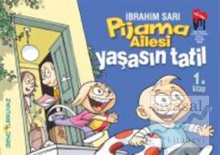 Pijama Ailesi: Yaşasın Tatil İbrahim Sarı