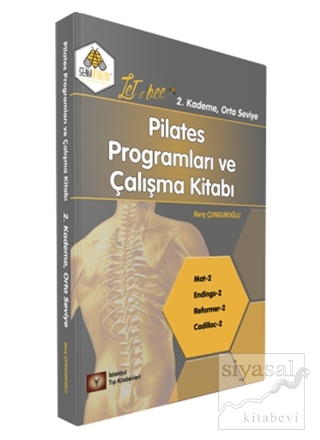 Pilates Programları ve Çalışma Kitabı 2. Kademe Barış Çunguroğlu