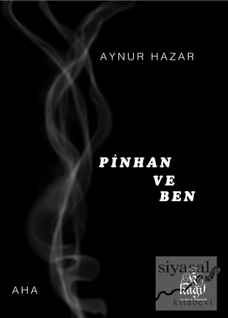 Pinhan ve Ben Aynur Hazar