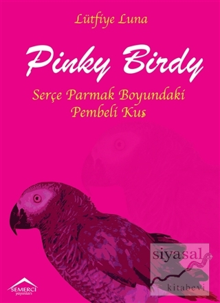 Pinky Birdy Lütfiye Luna