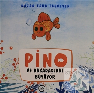 Pino ve Arkadaşları Büyüyor Nazan Esra Taşkesen