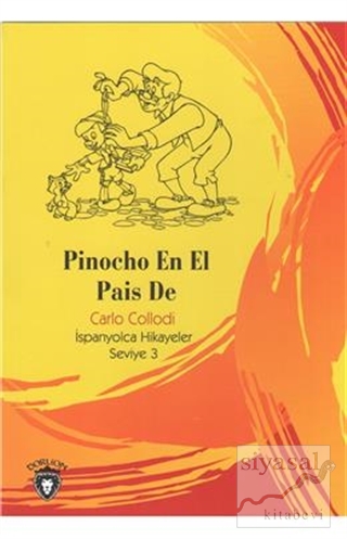 Pinocho En El Pais De İspanyolca Hikayeler Seviye 3 Carlo Collodi