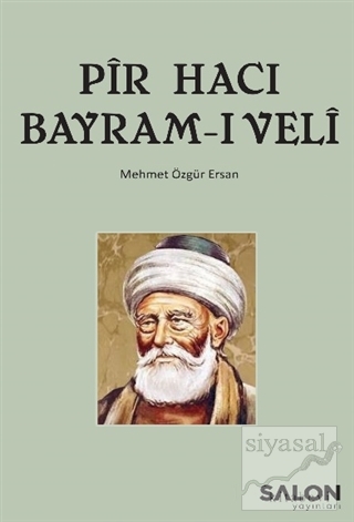 Pir Hacı Bayram-ı Veli Mehmet Özgür Ersan