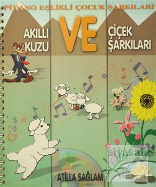 Piyano Eşlikli Çocuk Şarkıları : Akıllı Kuzu ve Çiçek Şarkıları Atilla