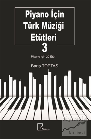 Piyano İçin Türk Müziği Etütleri 3 Barış Toptaş
