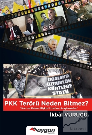 PKK Terörü Neden Bitmez? İkbal Vurucu