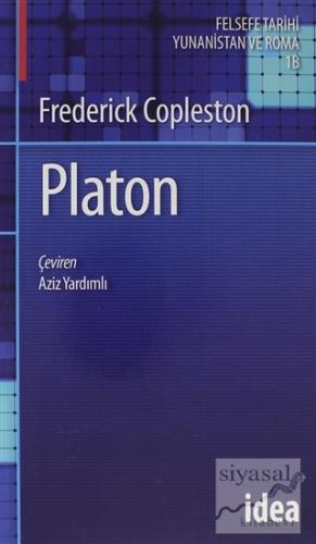 Platon Copleston Felsefe Tarihi Yunan ve Roma Felsefesi Cilt: 1 Bölüm 