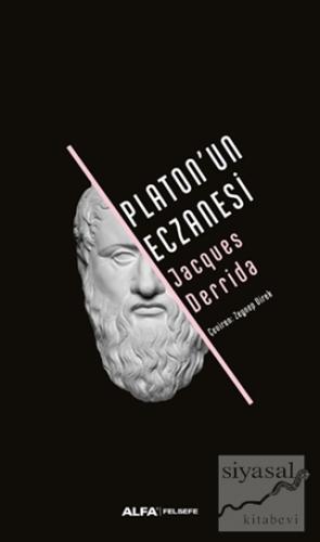 Platon'un Eczanesi Jacques Derrida