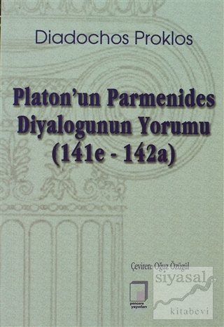 Platon'un Parmenides Diyalogunun Yorumu Diadochos Proklos