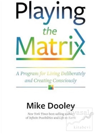 Playing the Matrix Mike Dooley