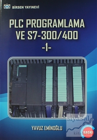 PLC Programlama ve S7-300/400 -1 Yavuz Eminoğlu