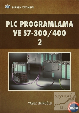 PLC Programlama ve S7-300/400 2 Yavuz Eminoğlu