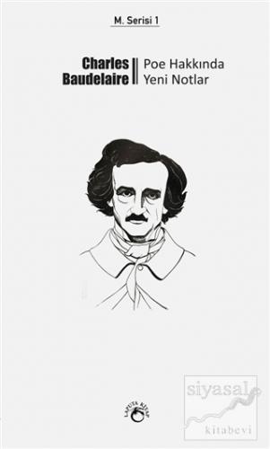 Poe Hakkında Yeni Notlar Charles Baudelaire