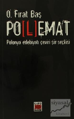 Polemat Polonya Edebiyatı Çeviri Şiir Seçkisi Osman Fırat Baş