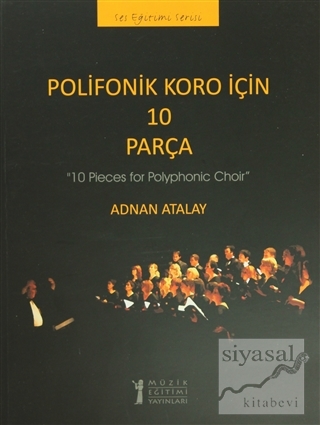 Polifonik Koro İçin 10 Parça /10 Pieces for Polyphonic Choir Adnan Ata